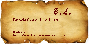 Brodafker Luciusz névjegykártya